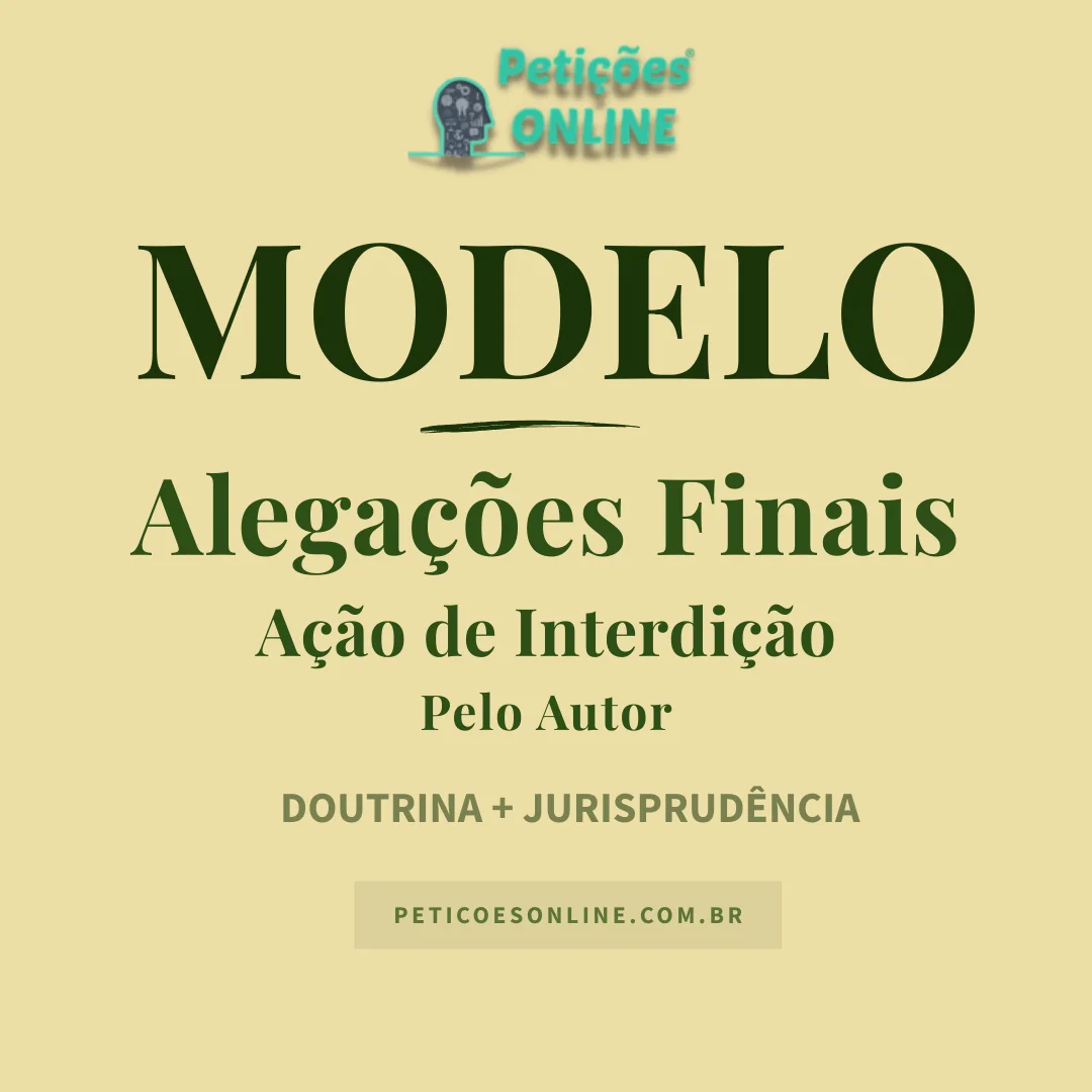 Modelo de Alega&ccedil;&otilde;es Finais em A&ccedil;&atilde;o de Interdi&ccedil;&atilde;o Pelo Autor
