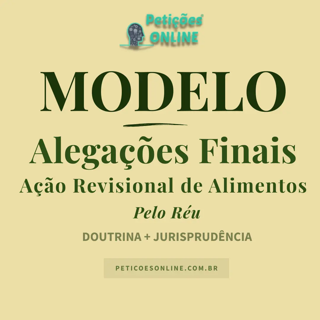 Modelo de Alega&ccedil;&otilde;es Finais Pelo R&eacute;u A&ccedil;&atilde;o Revisional de Alimentos