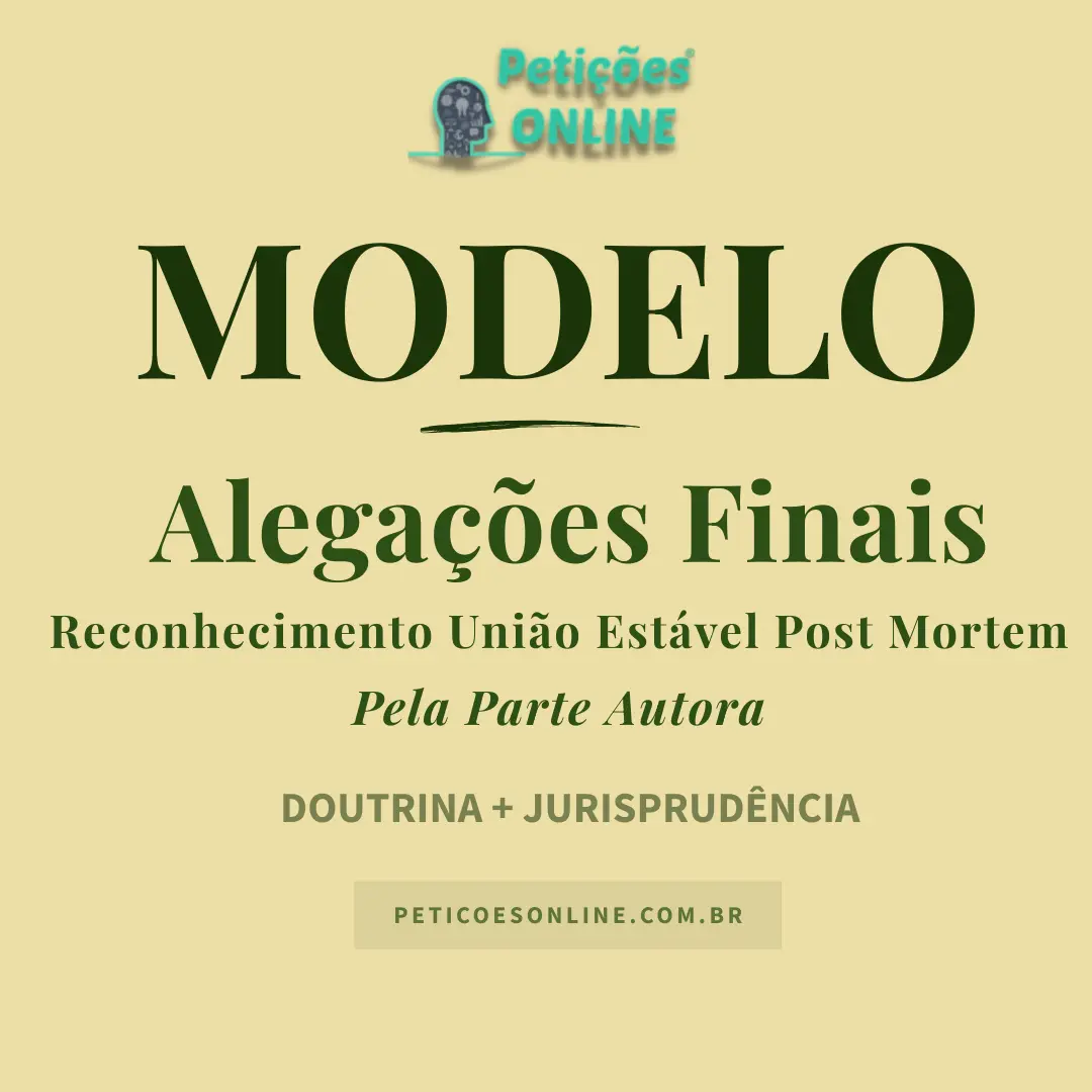 Modelo de Alegações Finais em Ação de Reconhecimento União Estável Post Mortem Autora