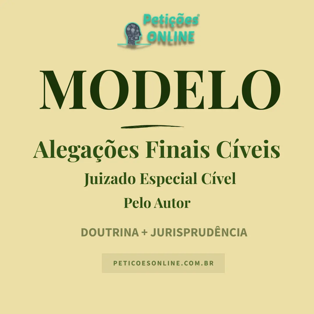 Modelo de Alega&ccedil;&otilde;es Finais C&iacute;vel Juizado Especial Autor