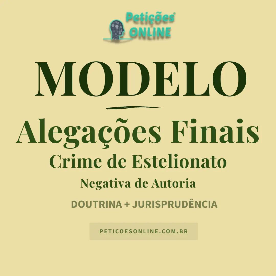 Modelo de Alega&ccedil;&otilde;es Finais por Crime de Estelionato