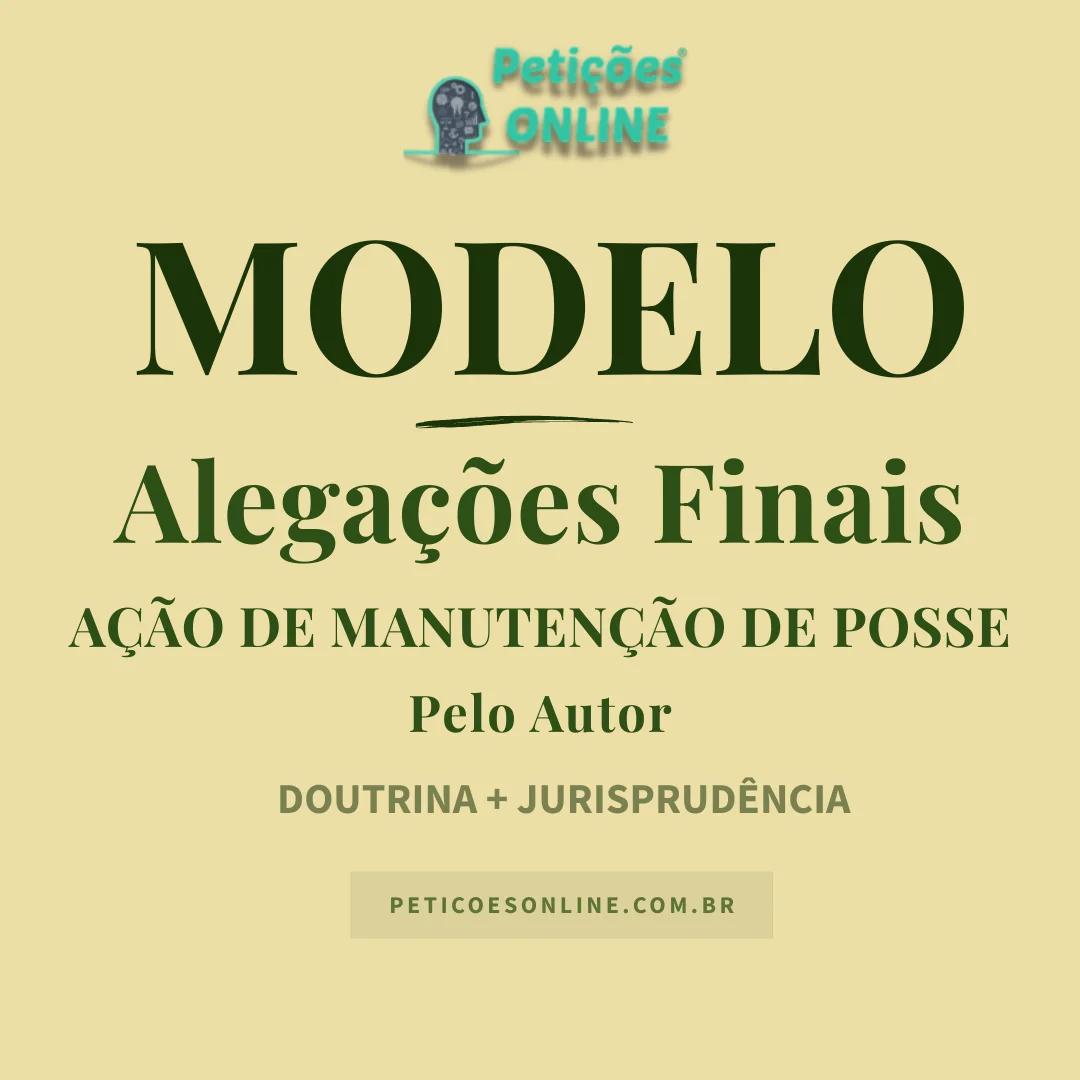 Modelo de Alega&ccedil;&otilde;es Finais em A&ccedil;&atilde;o de Manuten&ccedil;&atilde;o de Posse