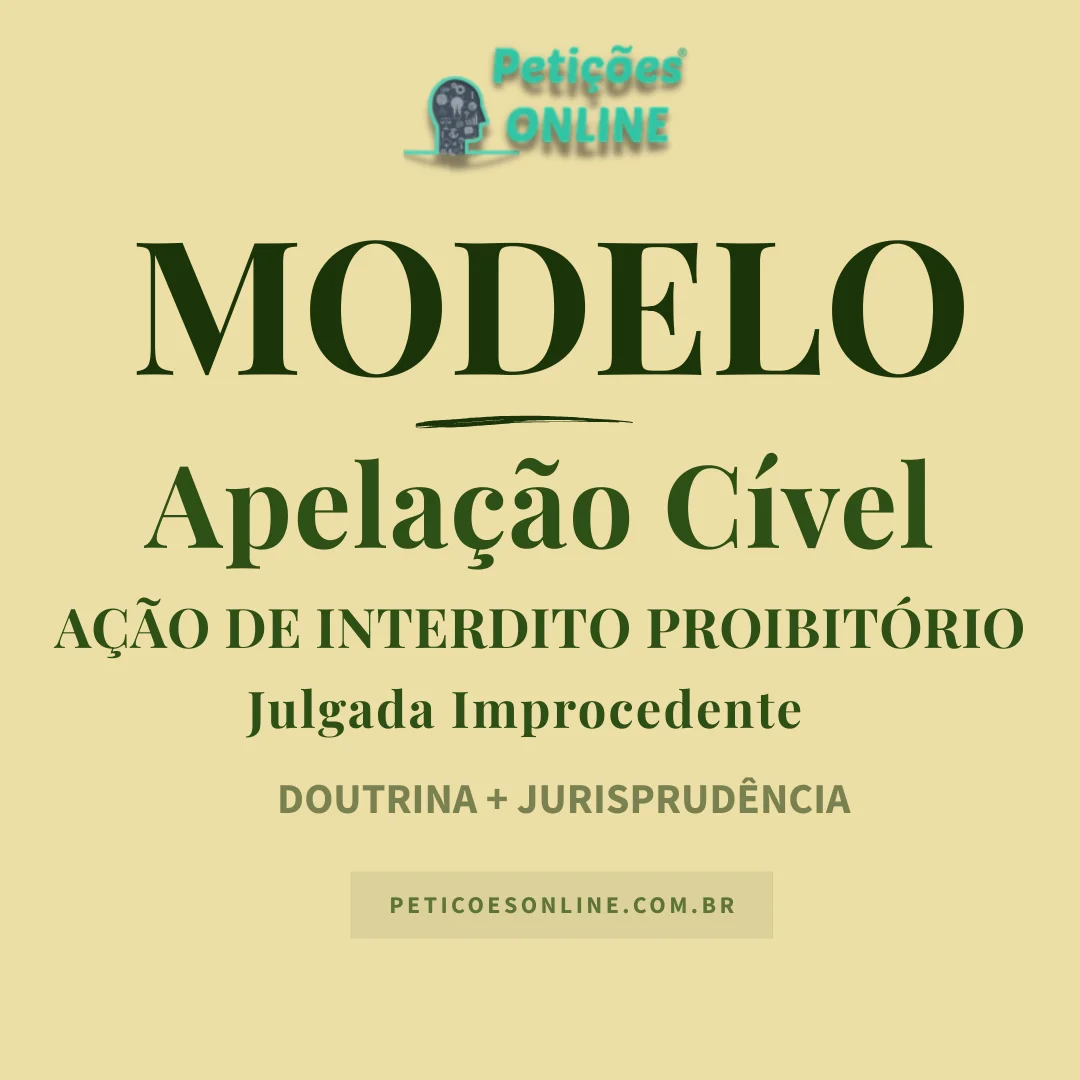 Modelo de Apelação em Ação de Interdito Proibitório Julgada Improcedente
