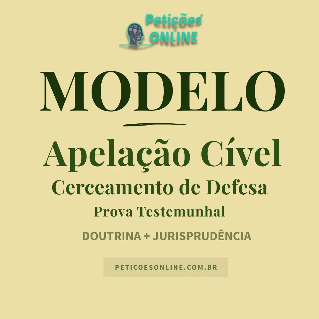 Modelo de Apela&ccedil;&atilde;o Cerceamento de Defesa Prova Testemunhal