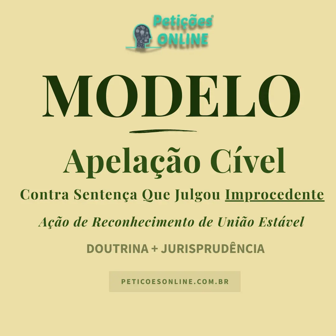 Modelo de Apelação Contra Sentença que Julgou Improcedente União Estável