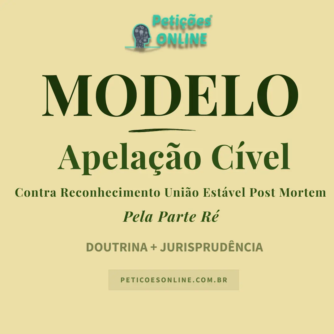 Modelo de Apelação Cível contra sentença de reconhecimento união estável post mortem