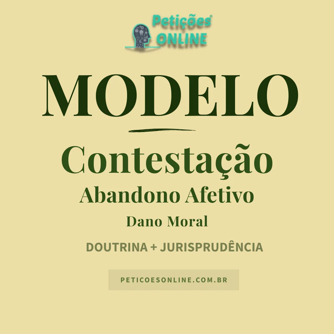 Modelo de Contesta&ccedil;&atilde;o Abandono Afetivo Paterno Danos Morais