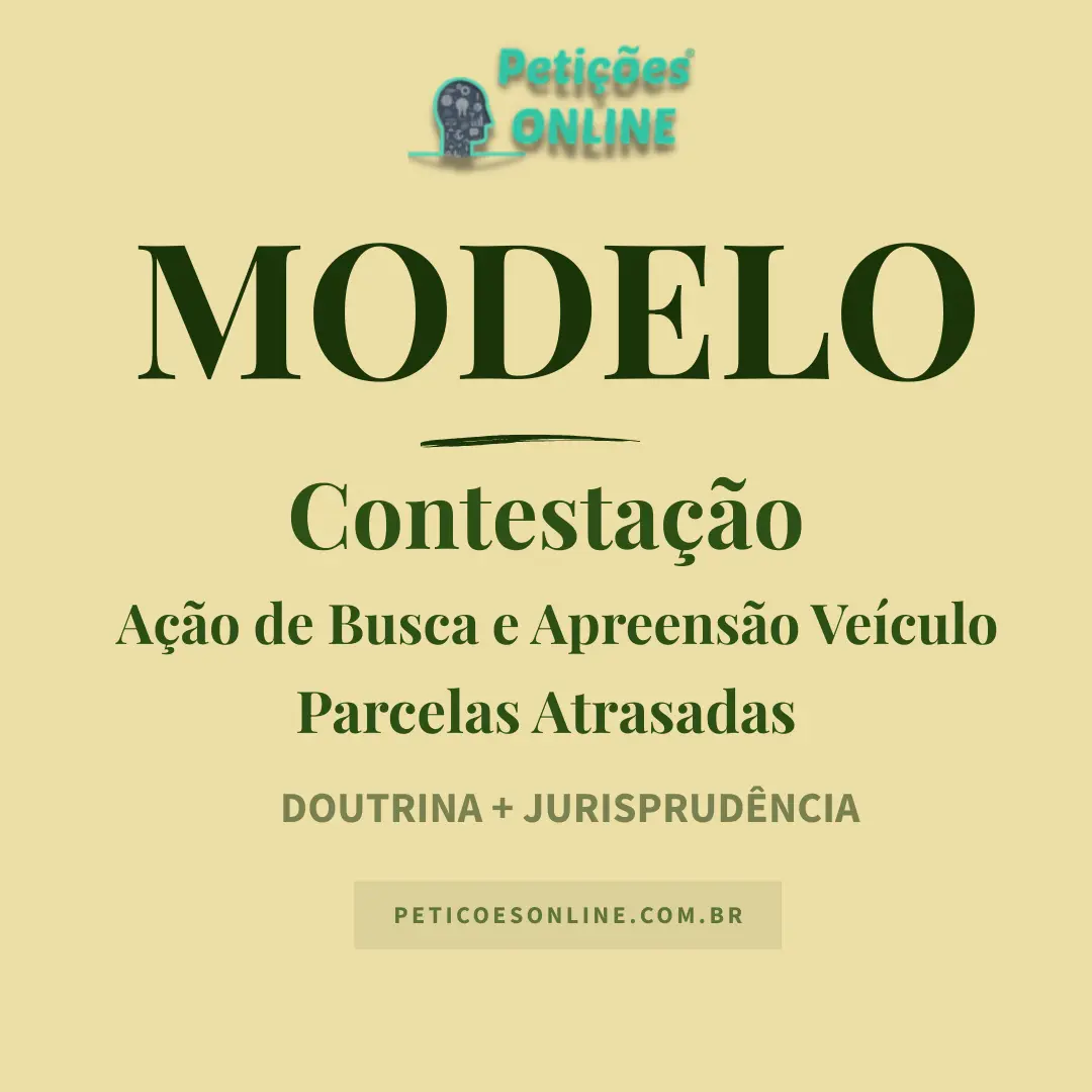 Modelo de Contestação em Ação de Busca e Apreensão de Veículo Parcelas Atrasadas