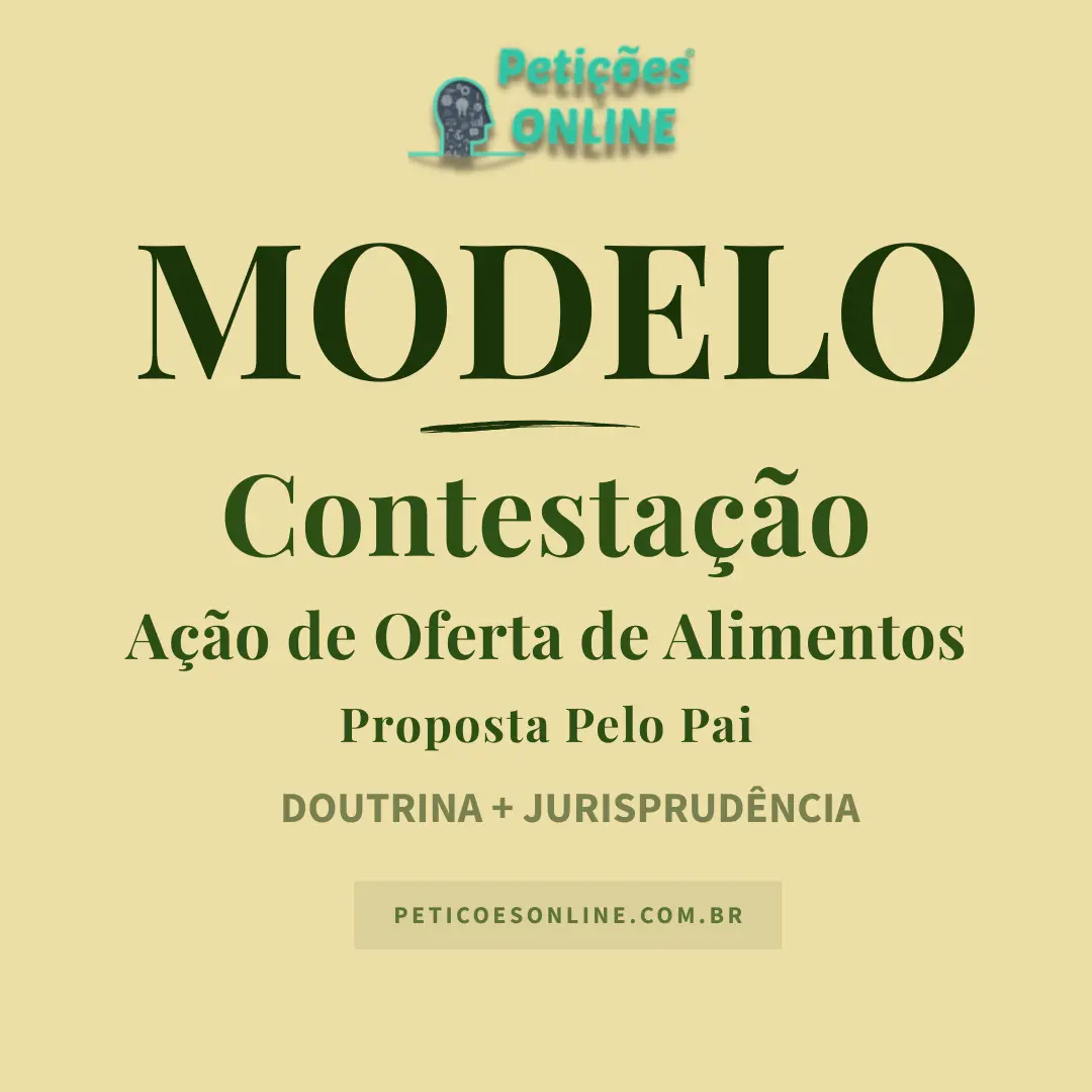 Modelo de Contesta&ccedil;&atilde;o A&ccedil;&atilde;o de Oferta de Alimentos Proposta pelo Pai