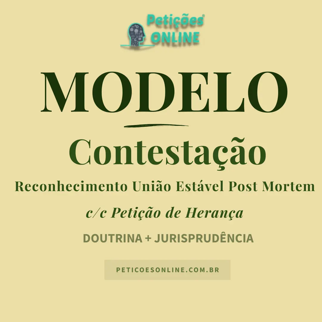 Modelo de Contestação Ação de Reconhecimento União Estável Post Mortem