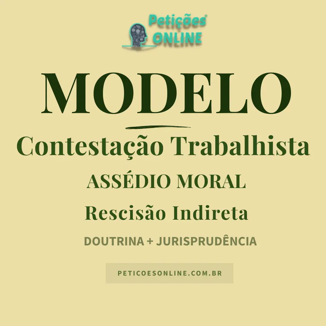 Modelo de Contestação Trabalhista por Assédio Moral — Rescisão Indireta e Dano Moral Inexistente