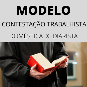 Modelo de contestação trabalhista Negativa vínculo empregatício diarista domestica