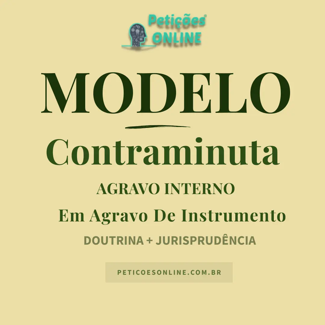 Modelo de Contraminuta em Agravo Interno em Agravo de Instrumento