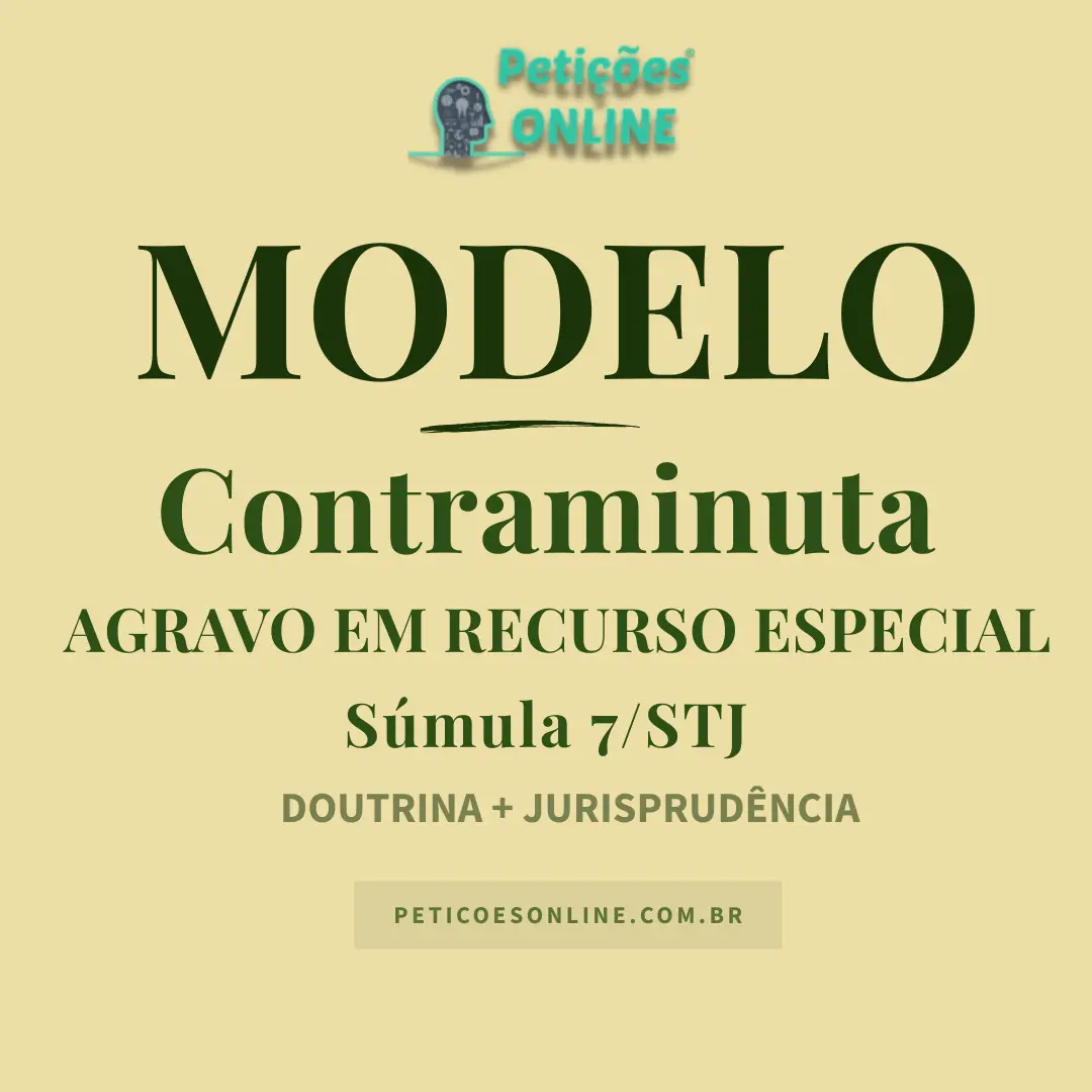 Modelo de Contraminuta ao Agravo em Recurso Especial — Súmula 7/STJ — Reexame de Provas