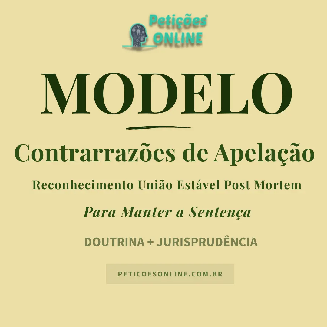 Modelo de Contrarraz&otilde;es de apela&ccedil;&atilde;o reconhecimento uni&atilde;o est&aacute;vel post mortem