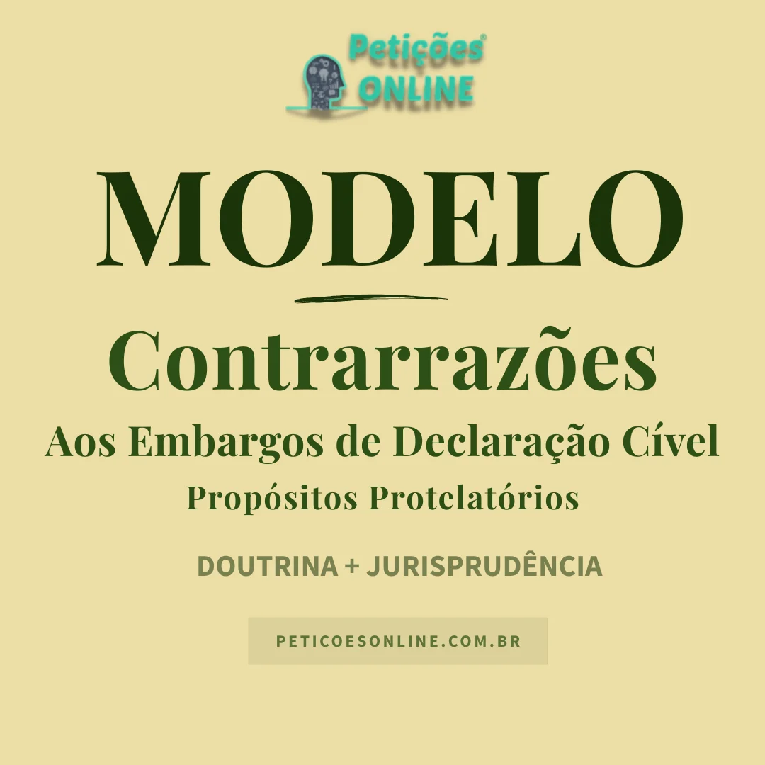 Modelo de Contrarrazões Embargos de Declaração Protelatórios
