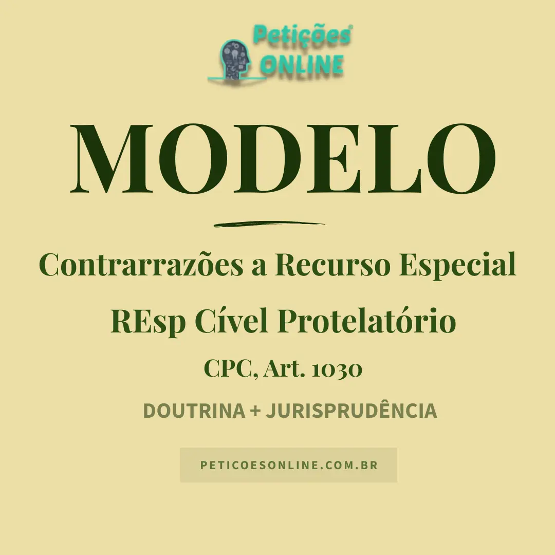 Modelo de Contrarraz&otilde;es Recurso Especial Protelat&oacute;rio