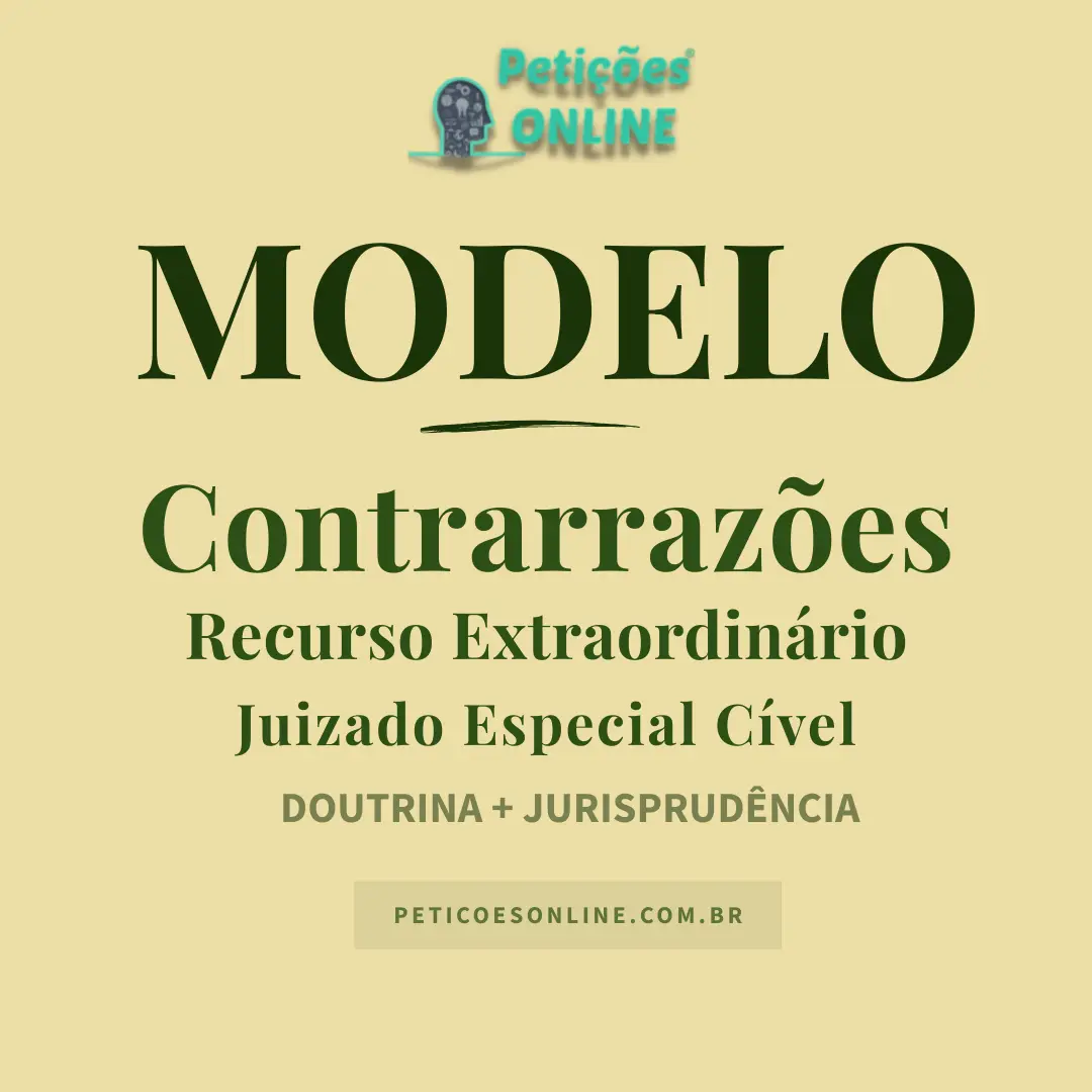 Modelo de Contrarrazões a Recurso Extraordinário Juizado Especial Cível