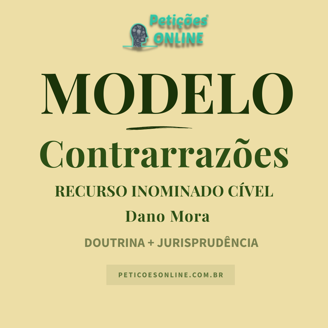 Modelo de Contrarraz&otilde;es a Recurso Inominado C&iacute;vel