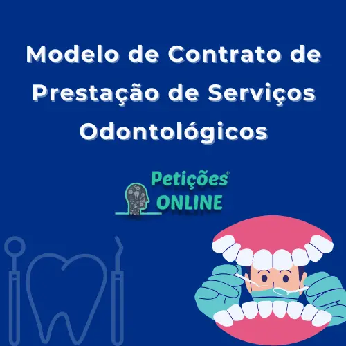 Modelo de Contrato de Presta&ccedil;&atilde;o de Servi&ccedil;os Odontol&oacute;ligos