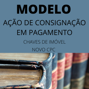 Modelo Ação de Consignação em Pagamento