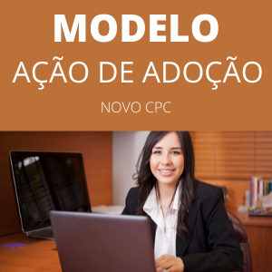 Modelo de ação de adoção novo cpc