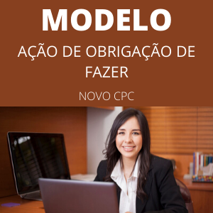 Modelo de ação de obrigação de fazer novo cpc