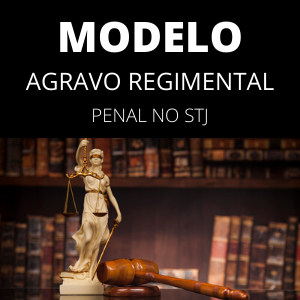 Modelo de agravo regimental penal no STJ