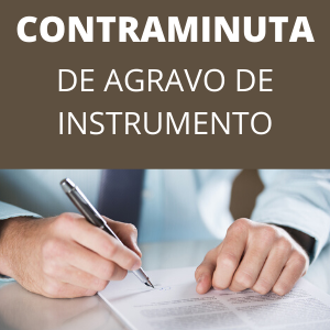 Modelo de Contraminuta ao Agravo de Instrumento Novo CPC