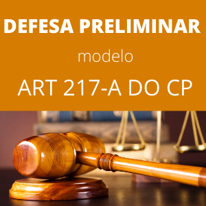 Modelo de defesa preliminar art 217-A do CP