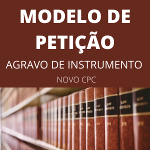 Modelo de petição agravo de instrumento novo cpc