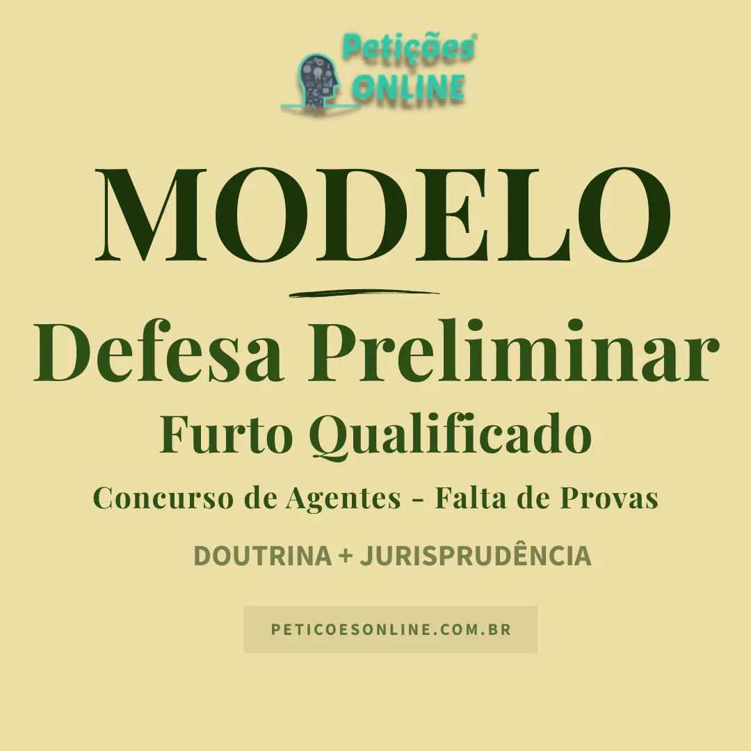 Modelo Defesa Preliminar Furto Qualificado Concurso de Pessoas