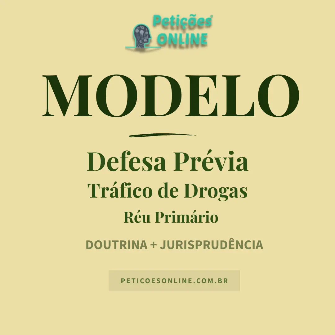 Modelo Defesa Prévia Tráfico de Drogas Réu Primário