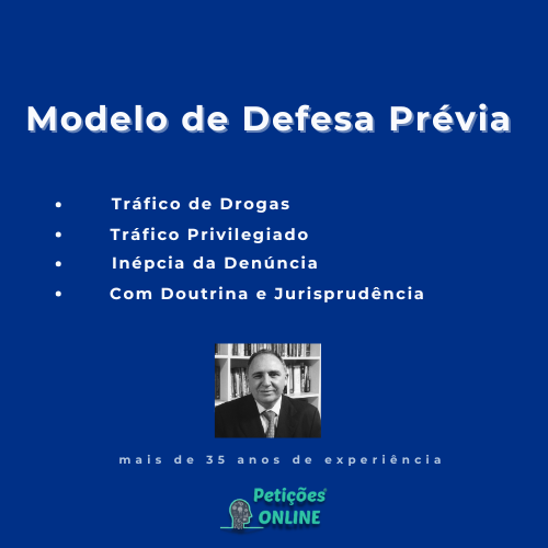 Modelo de Defesa Pr&eacute;via Tr&aacute;fico de Drogas Privilegiado