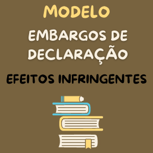 Modelo de embargos de declaração com efeitos infringentes novo CPC