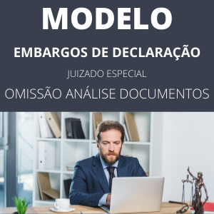 Modelo de recurso de embargos de declaração juizado especial omissão análise de documentos