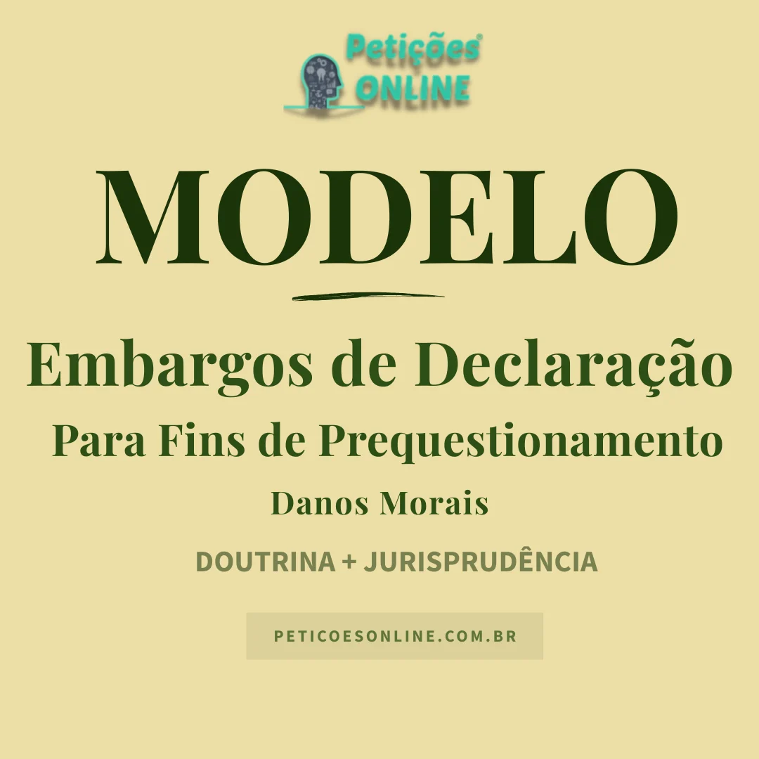 Modelo de Embargos de Declara&ccedil;&atilde;o Para Fins Prequestionamento Dano Moral