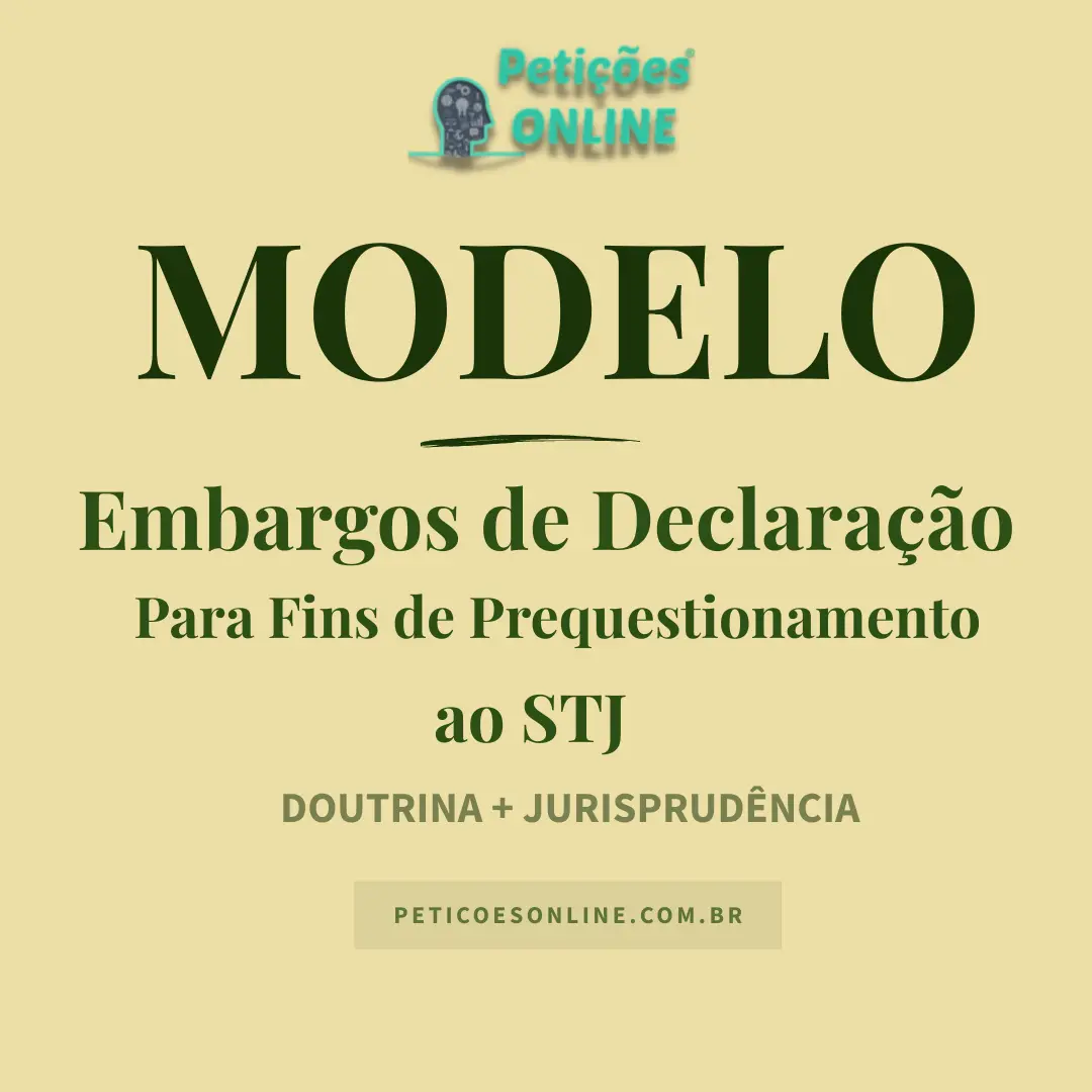 Modelo de Embargos de Declara&ccedil;&atilde;o Para Fins de Prequestionamento ao STJ