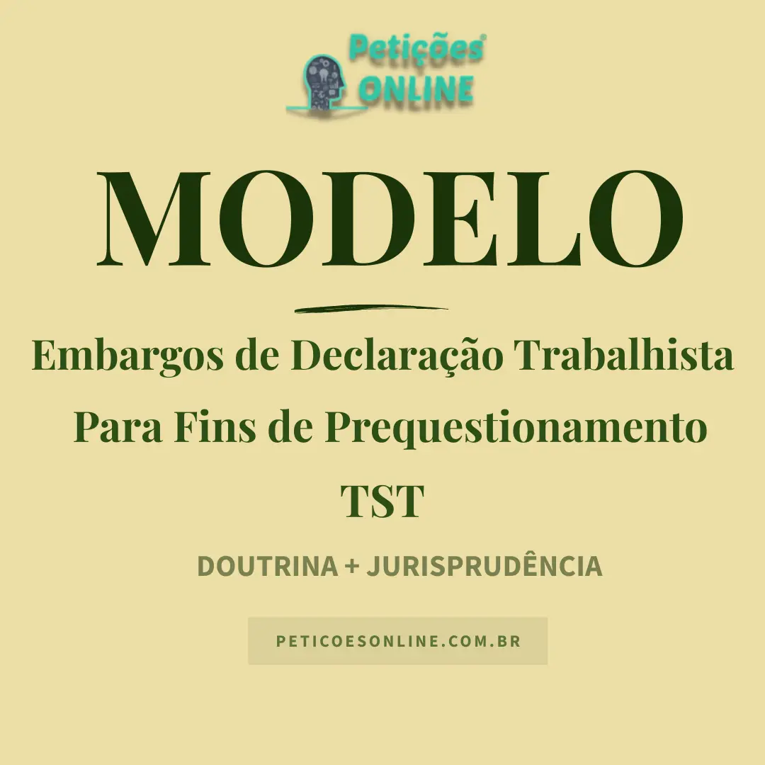 Modelo de Embargos de Declaração Trabalhista Para Fins Prequestionamento ao TST