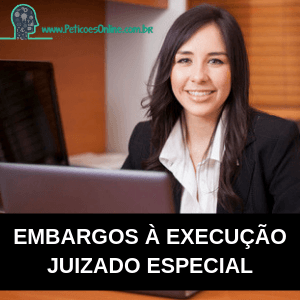 Modelo de embargos à execução no Juizado Especial Novo CPC