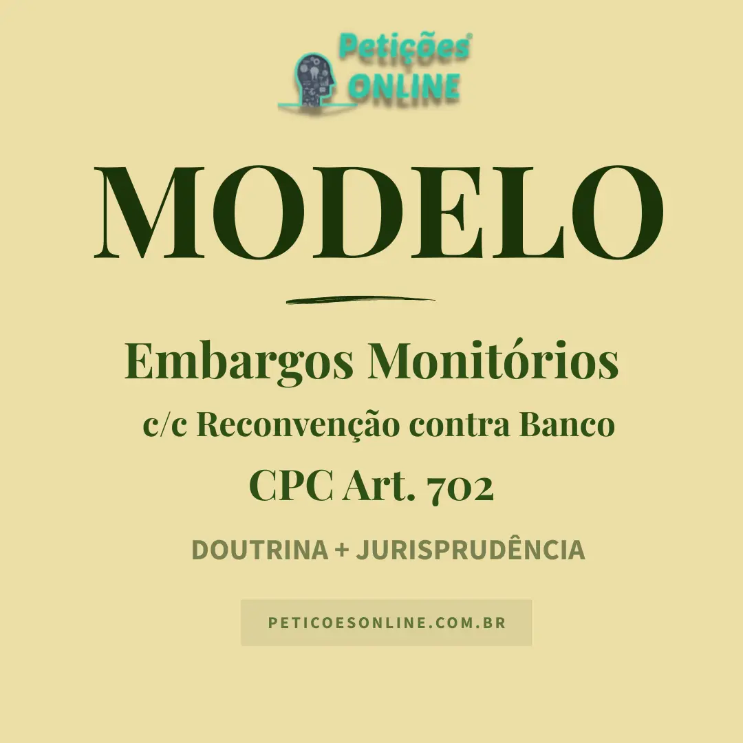 Modelo de Embargos Monitórios com Reconvenção — Banco — Cheque Especial