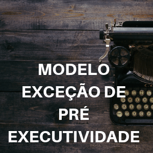 Modelo de exceção de pré executividade novo cpc