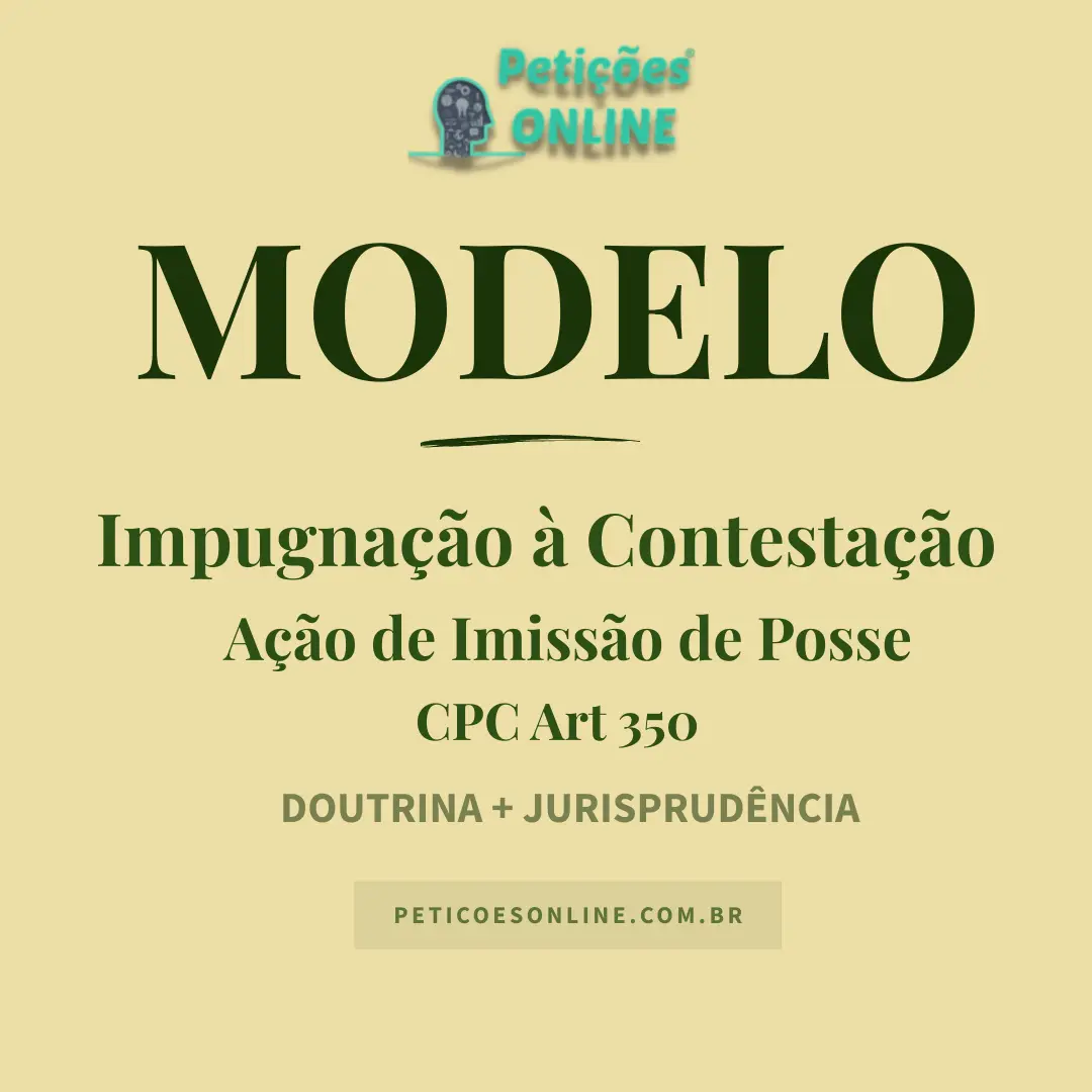 Modelo de Impugnação à Contestação Ação de Imissão de Posse