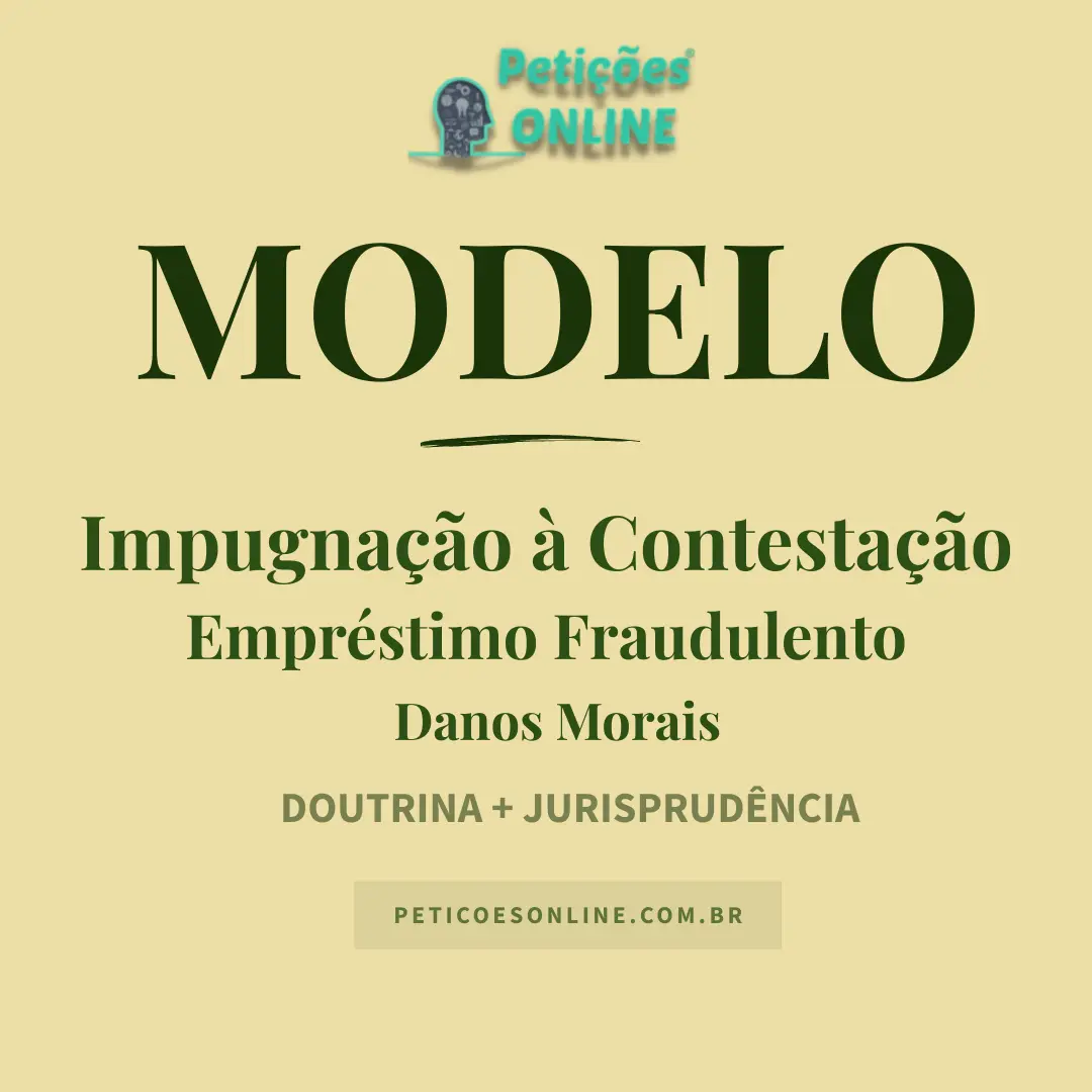 Modelo de Impugnação à Contestação Empréstimo Fraudulento