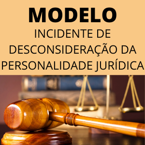 Modelo de incidente de desconsideração da personalidade jurídica novo cpc