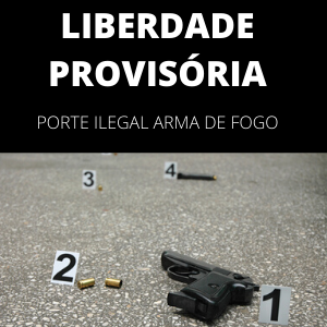 Modelo de pedido de liberdade provisória porte ilegal arma de fogo