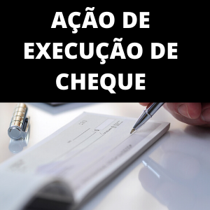 Modelo de Ação de Execução de Cheque Título Extrajudicial Novo CPC