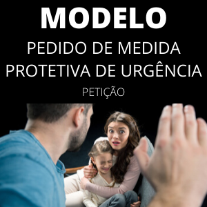 Modelo de petição de pedido de medida de proteção de urgência