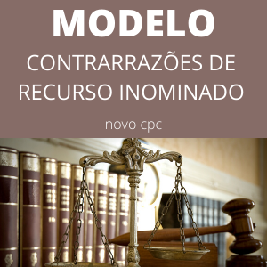 Modelo de contrarrazões de recurso inominado JEC novo cpc Dano moral