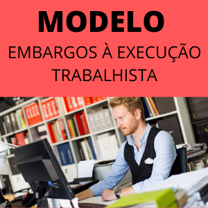 Modelo de embargos à execução trabalhista novo CPC Excesso de penhora